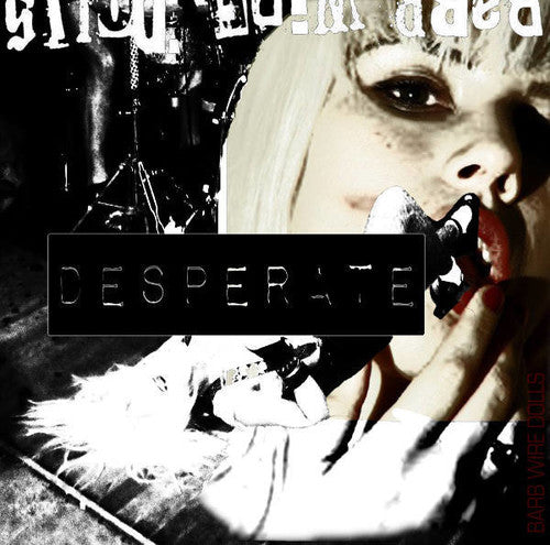 Barb Wire Dolls - Desperate - Vinyl Record