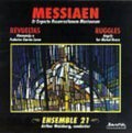 Weisberg,arthur & Ensemble 21 (messiaen) - Et Expecto Resurrectionem Mortuorum - Music CD