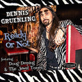 Gruenling,dennis - Ready Or Not - Music CD