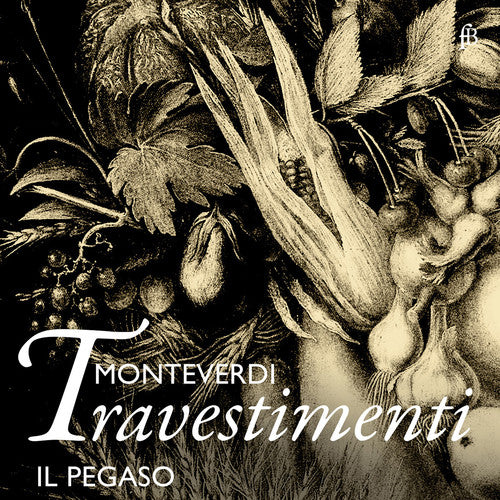 Frescobaldi / Il Pegaso - Monteverdi: Travestimenti - Music CD