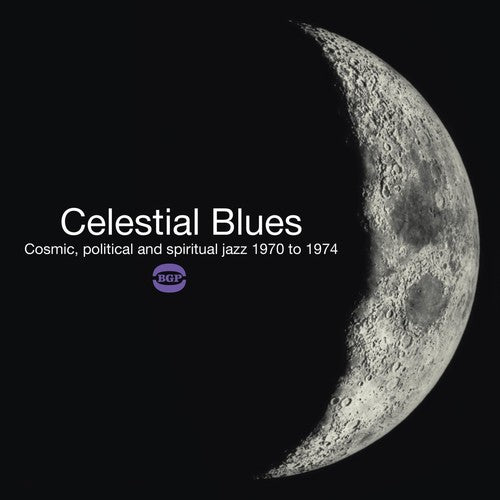 Celestial Blues: Cosmic Political & Spiritual Jazz - Celestial Blues: Cosmic Political & Spiritual Jazz - Music CD