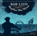 Lind,bob - Magellan Was Wrong - Music CD