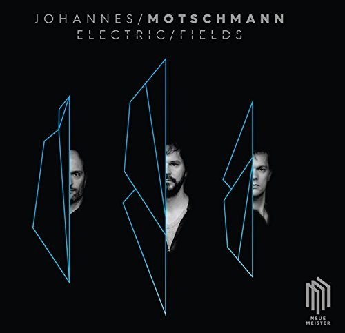 Motschmann / Bolle / Panzl - Electric Fields - Music CD