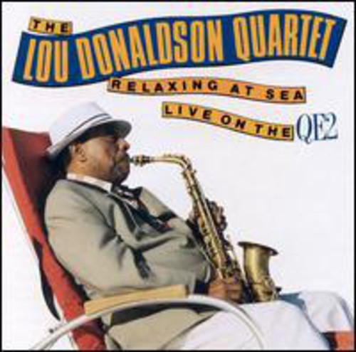 Donaldson,lou - Relaxing At Sea Live On The Qe2 - Music CD
