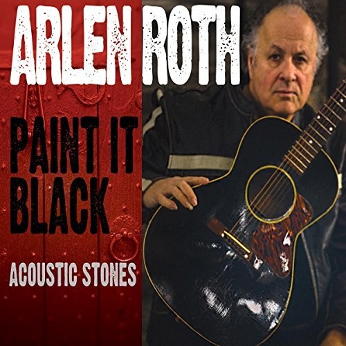 Roth,arlen - Paint It Black: Acoustic Stones - Music CD