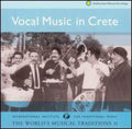 Vocal Music In Crete: Worlds Musical Trad 2 / Var - Vocal Music In Crete: Worlds Musical Trad 2 / Var - Music CD