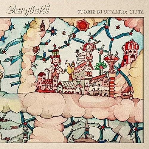 Garybaldi - Storia Di Un'altra Citta - Music CD