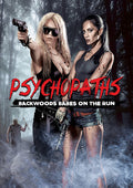 Psychopaths: Backwoods Babes On The Run - Psychopaths: Backwoods Babes On The Run - DVD