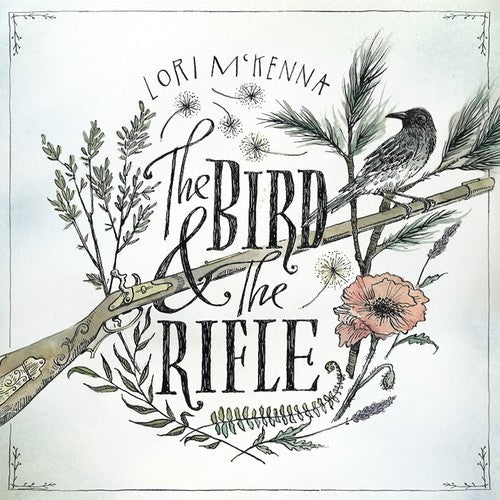 Lori McKenna - The Bird And The Rifle