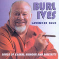 Ives,burl - Lavender Blue: Songs Of Charm Humour & Sincerity - Music CD