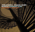 Stowell,john / Zilber,michael Quartet - Basement Blues - Music CD
