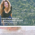 Braga,cristina - Cristina Braga & Brandenburger Symphoniker - Music CD