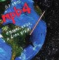 Mpb 4 - 50 Anos: O Sonho A Vida A Roda Viva - Music CD
