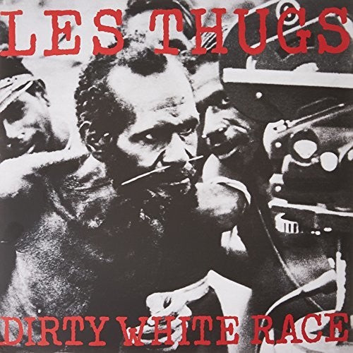 Les Thugs - Dirty White Race - Vinyl Record