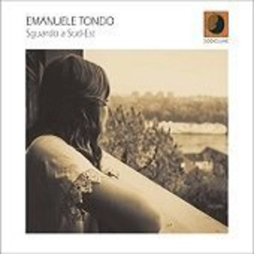 Tondo,emanuele - Sguardo A Sud-est - Music CD