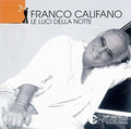 Califano,franco - Le Luci Della Notte - Music CD