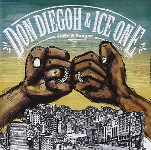 Diegoh,don & Ice One - Latte E Sangue - Music CD