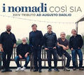 Nomadi - Cosi' Sia: Xxiv Tributo Ad Augusto Daolio - Music CD