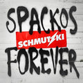 Schmutzki - Spackos Forever - Music CD