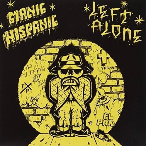 Manic Hispanic / Left Alone - Split - Vinyl Record