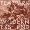 Bearpark - Wilderness End - Music CD