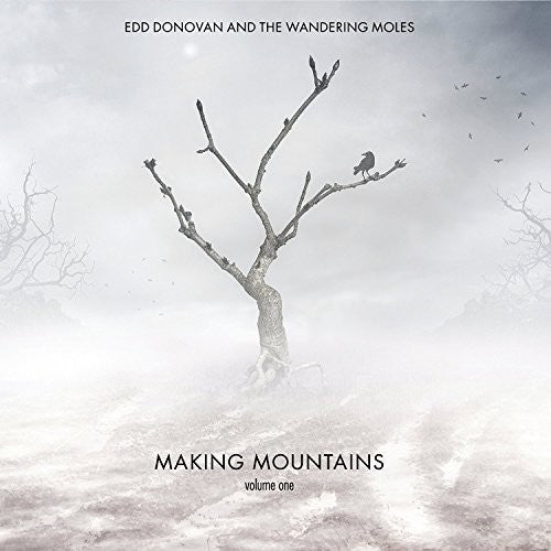 Donovan,edd & The Wandering Moles - Making Mountains (volume One) - Music CD