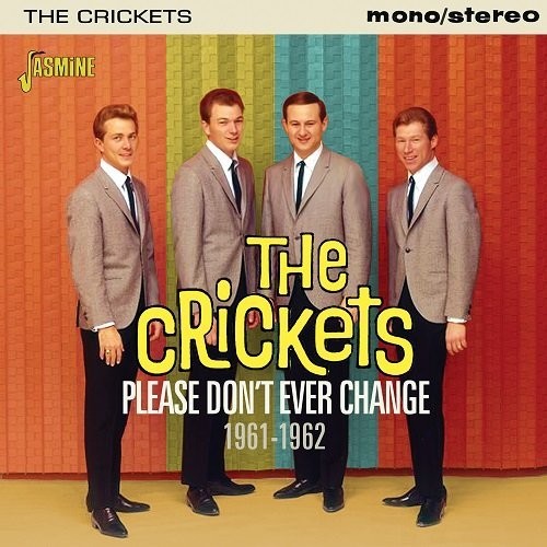 Crickets - Please Don't Ever Change 1961-1962 - Music CD