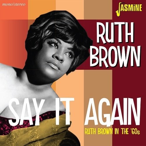 Brown,ruth - Ruth Brown In The 60s: Say It Again - Music CD