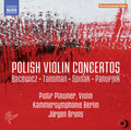 Bacewicz / Tansman / Piotr Plawner - Polish Violin Concertos - Music CD