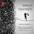 Bacewicz / Cage / Gubaidulina / Hindemith - Dancer On A Tightrope - Music CD