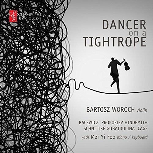 Bacewicz / Cage / Gubaidulina / Hindemith - Dancer On A Tightrope - Music CD
