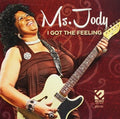 Ms Jody / I Got The Feeling - Ms Jody / I Got The Feeling - Music CD