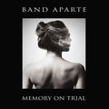 Band Aparte - Memory On Trial - Vinyl Record