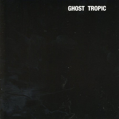 Songs: Ohia - Ghost Tropic - Music CD