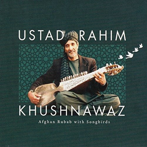 Khushnawaz,ustad Rahim - Afghan Rubab With Songbirds - Music CD