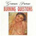 Parker,graham - Burning Questions - Music CD