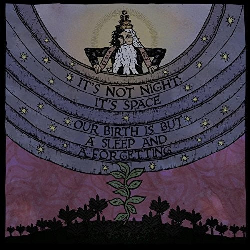 It's Not Night: It's Space - Our Birth Is But A Sleep & A Forgetting - Vinyl Record