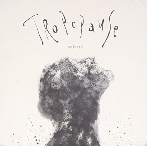 Tropopause - Unlearn - Music CD