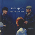 Se-young,kim Trio - Jazz Spirit - Music CD