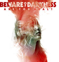 Beware Of Darkness - Are You Real - Music CD