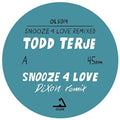 Terje,todd - Snooze 4 Love (dixon & Luke Abbott Remixes) - Vinyl Record