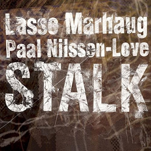 Marhaug,lasse / Nilssen-love,paal - Stalk - Music CD