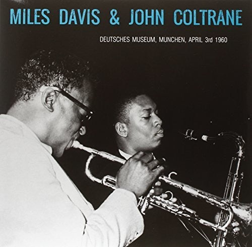 Davis,miles / Coltrane,john - Deutsches Museum Munchen - April 3rd 1960 - Vinyl Record