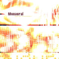Monaural - Monitor Interference - Music CD