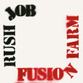 Fusion Farm - Rush Job - Vinyl Record