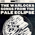 Warlocks - Songs From The Pale Eclipse - Music CD