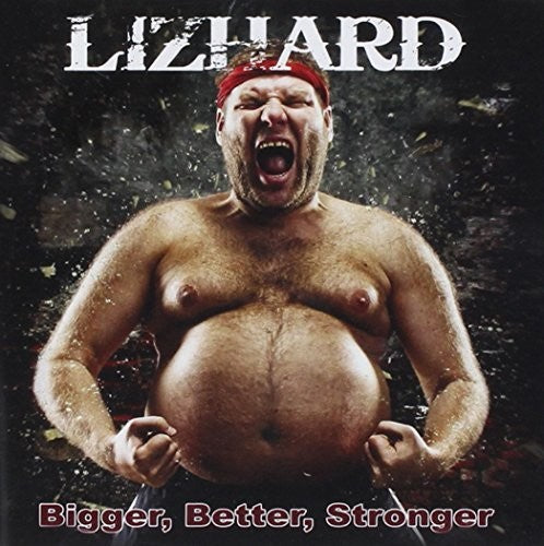 Lizhard - Bigger, Better, Stronger - Music CD