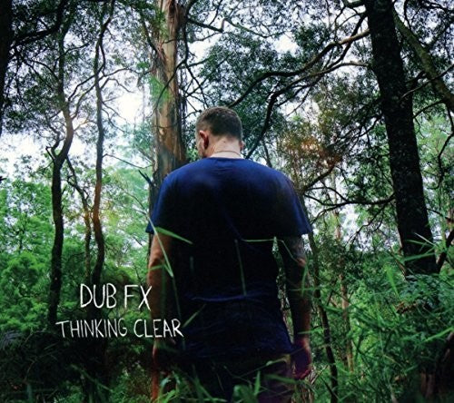 Dub Fx - Thinking Clear - Music CD