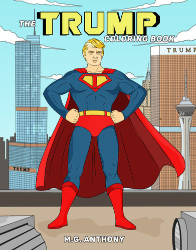 Anthony,m.g. - Trump Coloring Book - Books