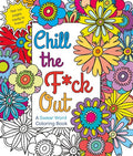 Caner,hannah - Chill The F*ck Out: Swear Word Coloring Book - Books